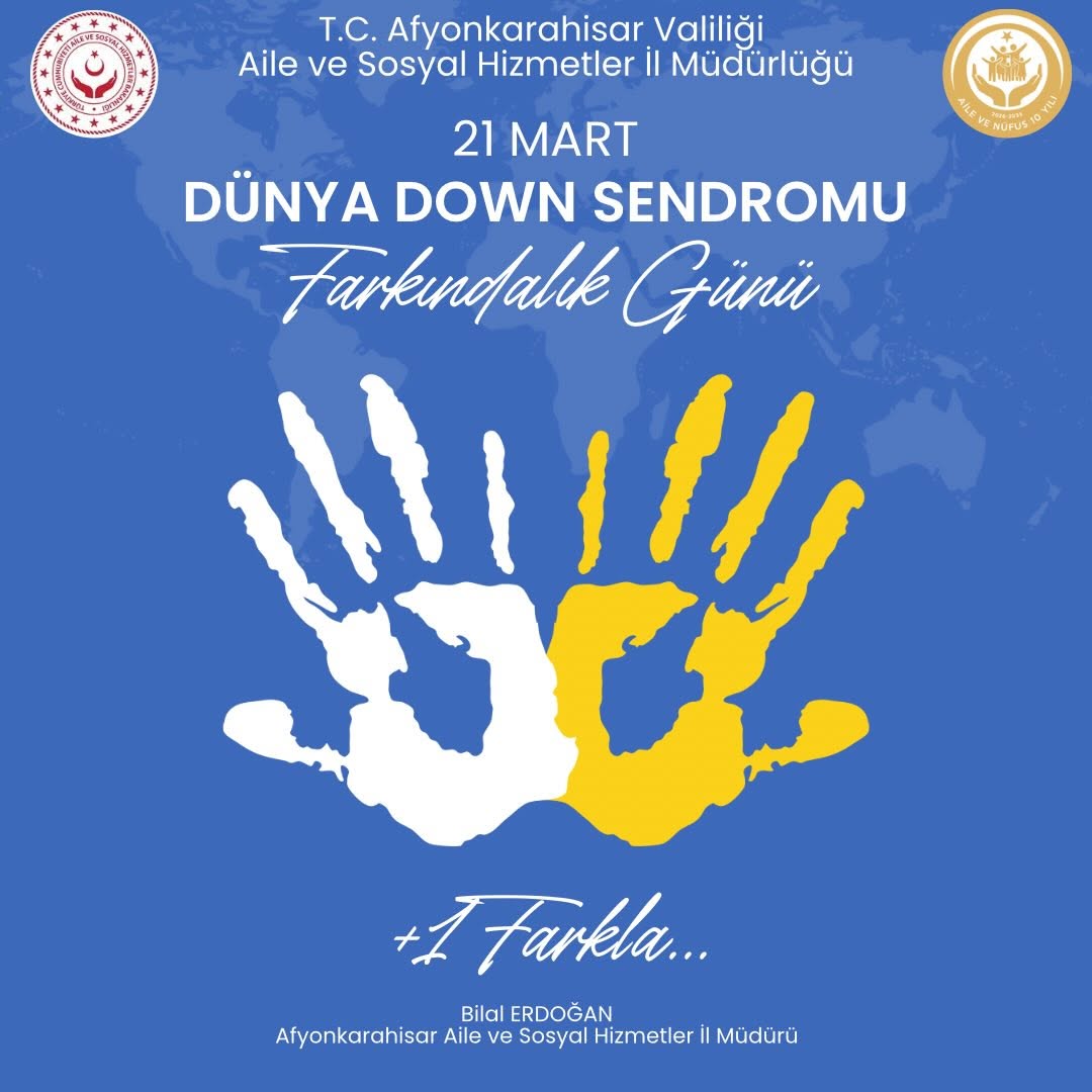 21 Mart Dünya Down Sendromu Farkındalık Günü Kutlu Olsun!
