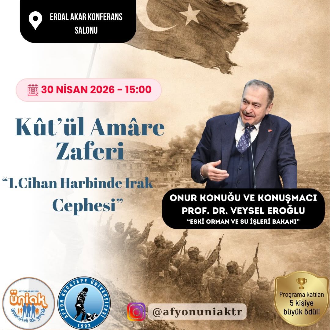 Afyon Kocatepe Üniversitesi Erdal Akar Konferans Salonu'nda Özel Konferans Düzenliyor