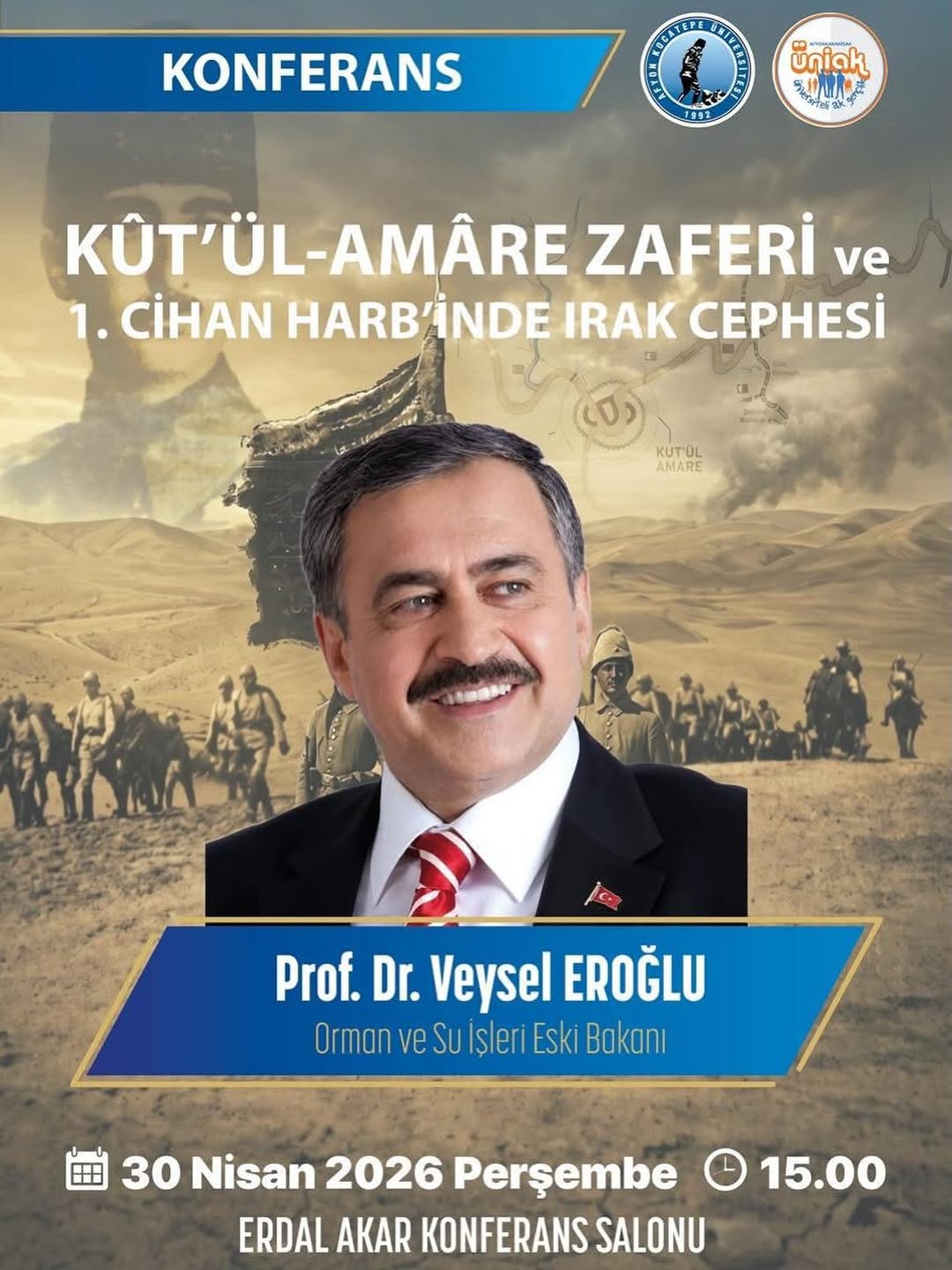 Afyon Kocatepe Üniversitesi'nde Kût’ül-Amâre Zaferi ve 1. Cihan Harbi Konferansı Düzenlenecek