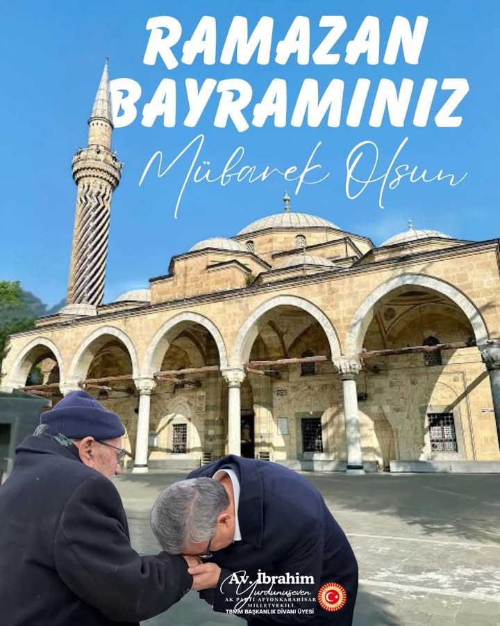 Afyonkarahisar Milletvekilinden Ramazan Bayramı Kutlama Mesajı