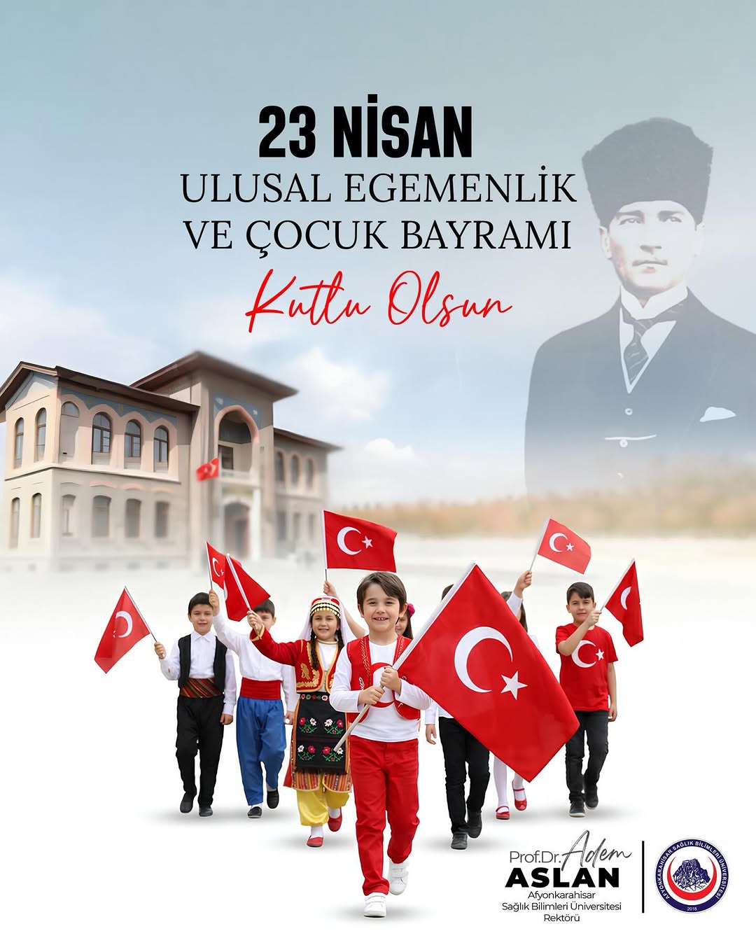 Afyonkarahisar Sağlık Bilimleri Üniversitesi AFSÜ 23 Nisan Ulusal Egemenlik ve Çocuk Bayramı Kutlamalarını Duyurdu