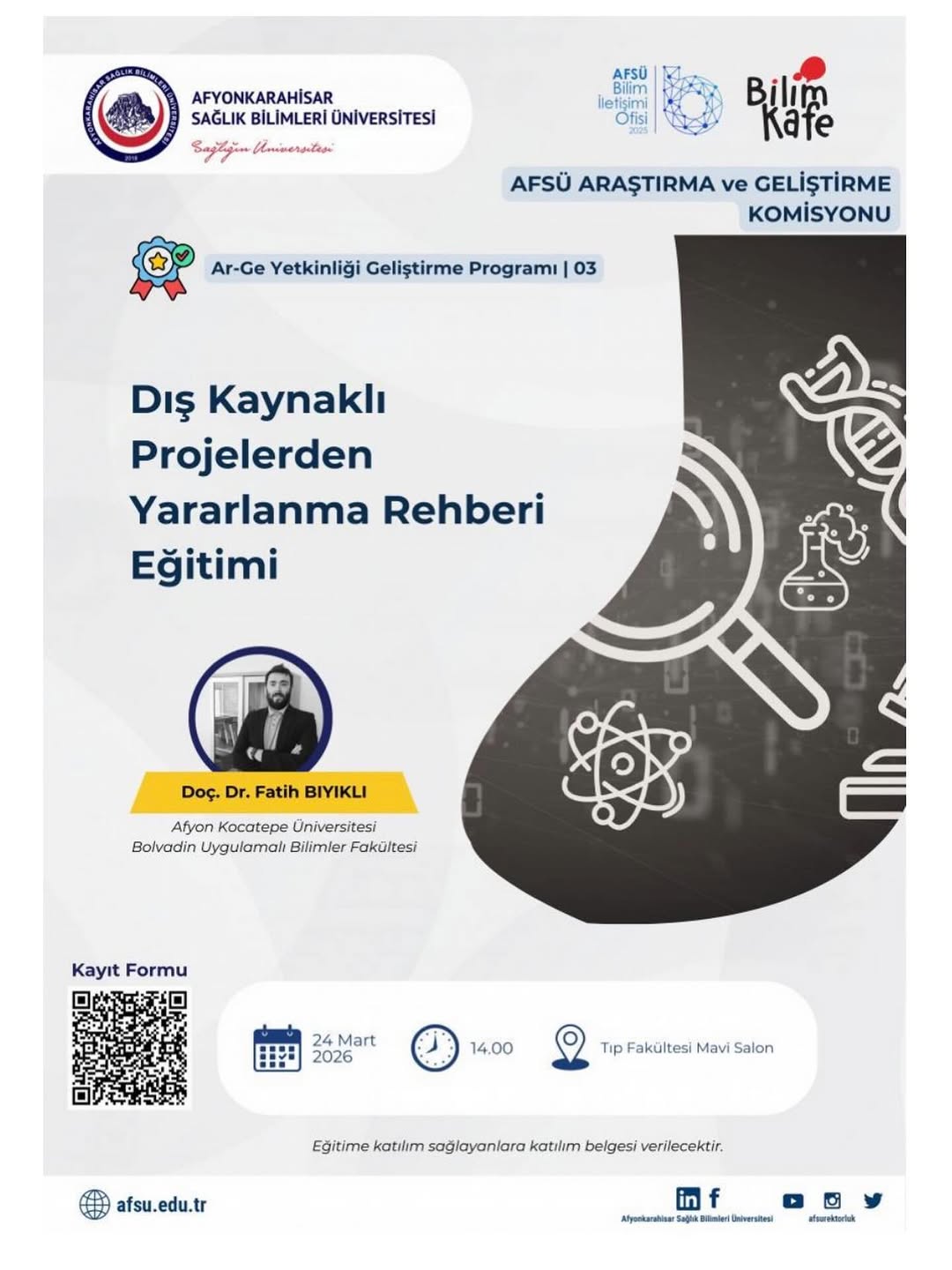 Afyonkarahisar Sağlık Bilimleri Üniversitesi Afsü Dış Kaynaklı Projelerden Yararlanma Rehberi Eğitimi (24 Mart 2026)