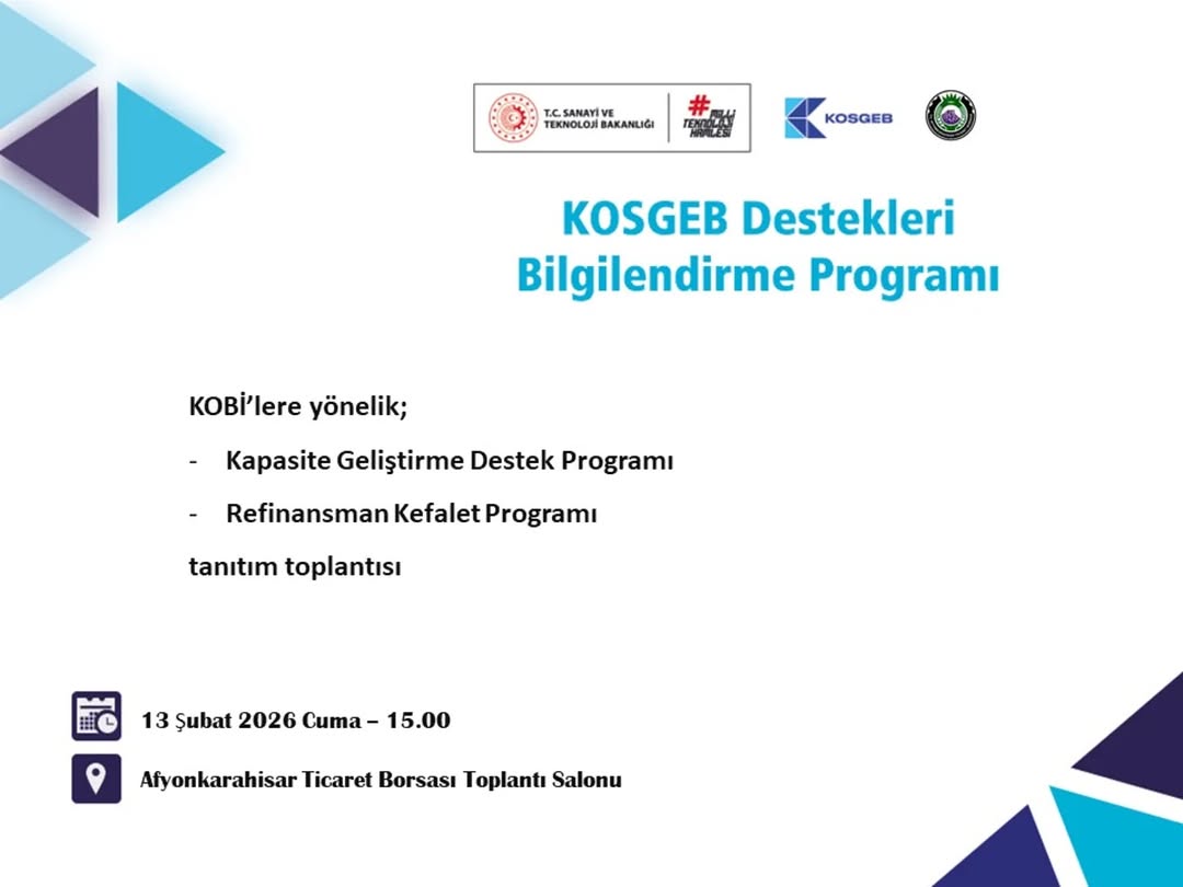 Afyonkarahisar Ticaret Borsası ve KOSGEB İş Birliğinde Destek Programı Bilgilendirme Toplantısı Düzenlenecek