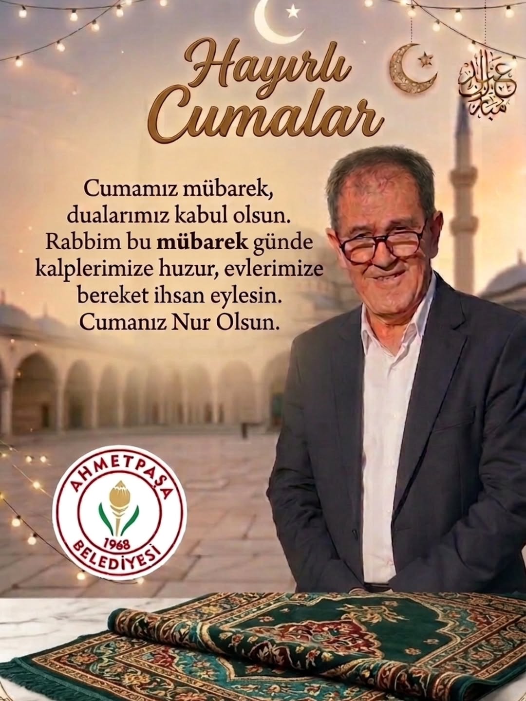 Ahmetpaşa Belediye Başkanı Eyüp Yakan'dan Hayırlı Cumalar Mesajı