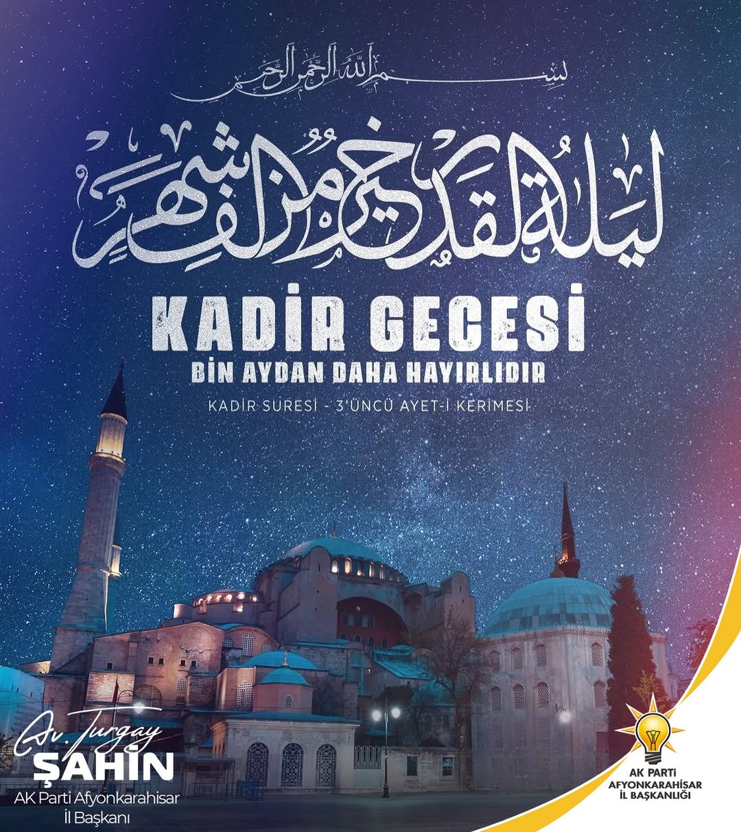 Ak Parti Afyonkarahisar İl Başkanı Turgay Şahin'den Kadir Gecesi Kutlaması