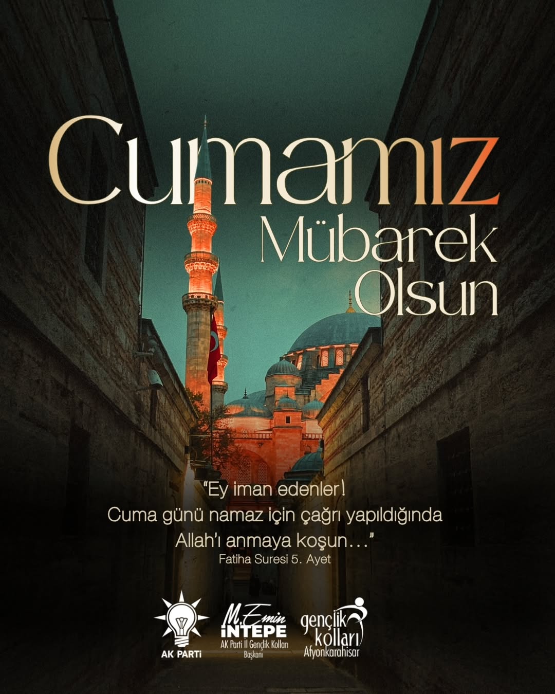 Ak Parti Afyonkarahisar İl Gençlik Kolları Başkanı'ndan Cuma Mesajı