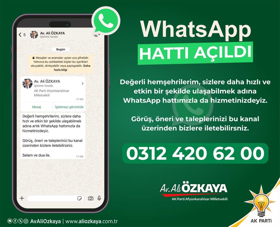 Ak Parti Afyonkarahisar Milletvekili Ali Özkaya'dan WhatsApp İletişim Hattı Müjdesi!