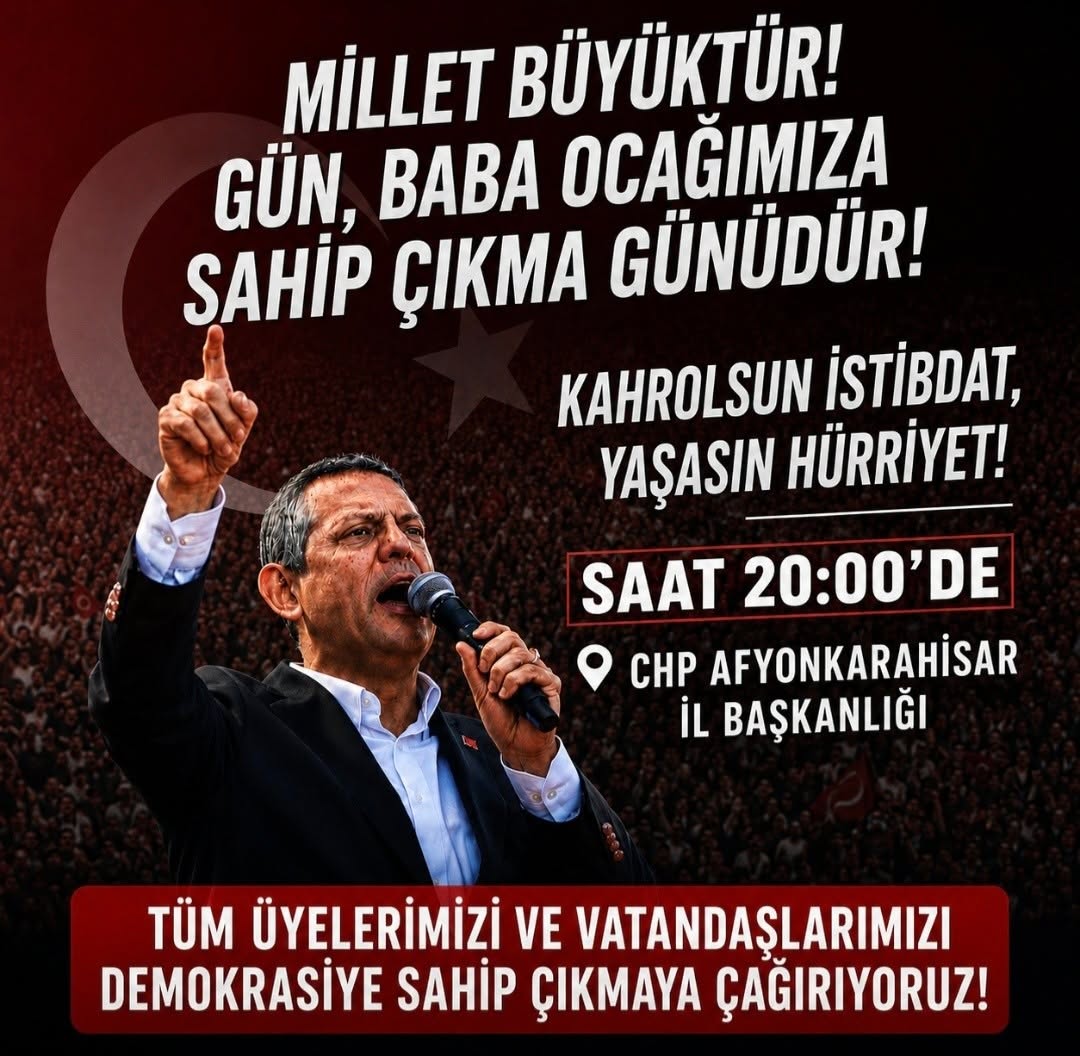 CHP Afyonkarahisar İl Başkanlığı Üyelerini Demokrasi İçin Göreve Çağırıyor