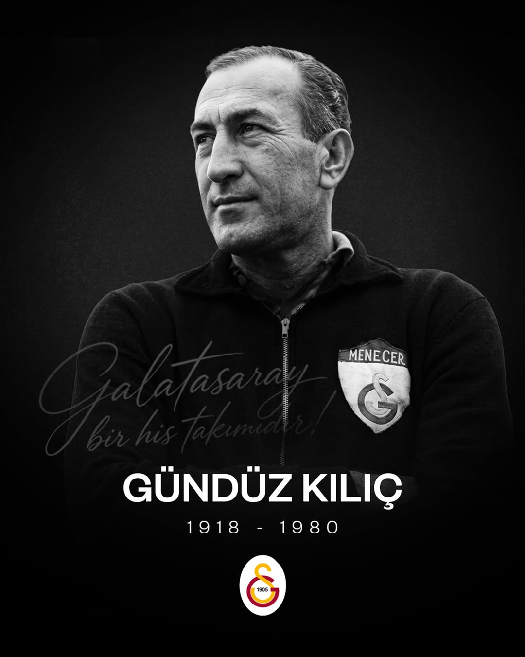 Galatasaray'dan 'Baba' Gündüz Kılıç'a Özel Anma Mesajı