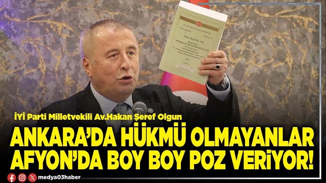 İYİ Parti Milletvekili Av. Hakan Şeref Olgun'dan İktidar Milletvekillerine Sert Eleştiri
