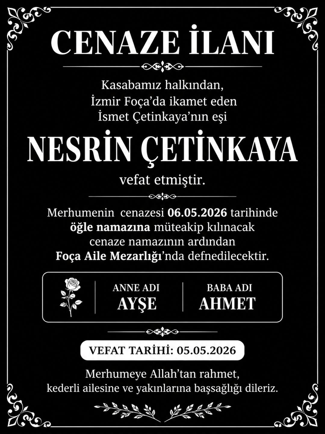İzmir Foça'da İkamet Eden İsmet Çetinkaya'nın Eşi Nesrin Çetinkaya Vefat Etti