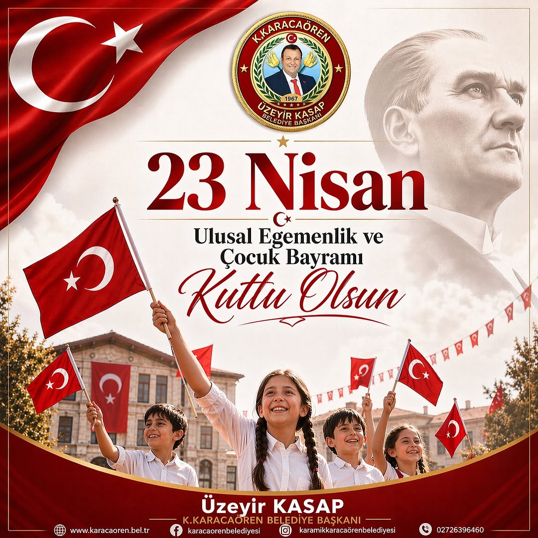 K.Karacaören Belediye Başkanı Üzeyir Kasap'tan 23 Nisan Mesajı