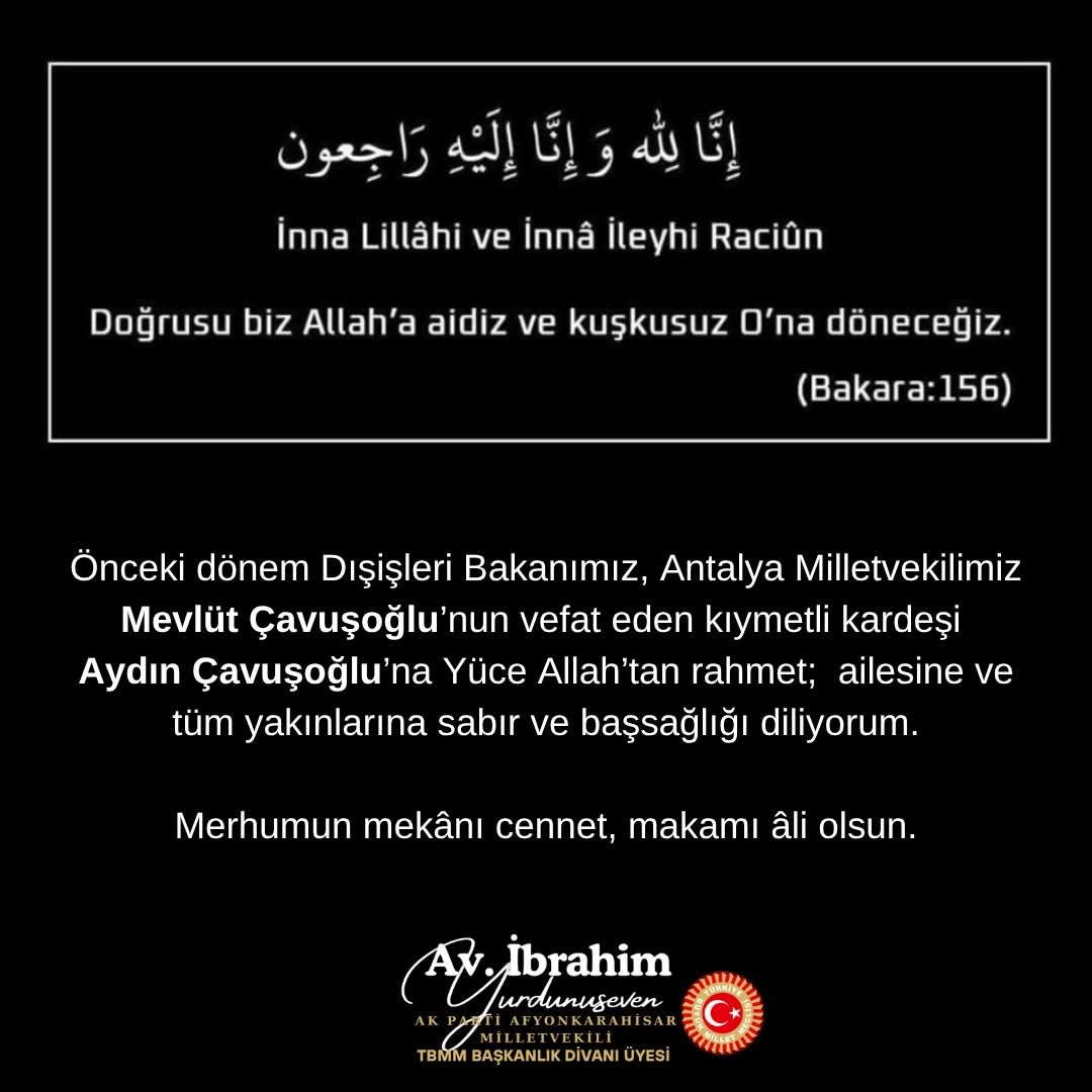 Mevlüt Çavuşoğlu'nun Kardeşi Aydın Çavuşoğlu İçin Başsağlığı Mesajı