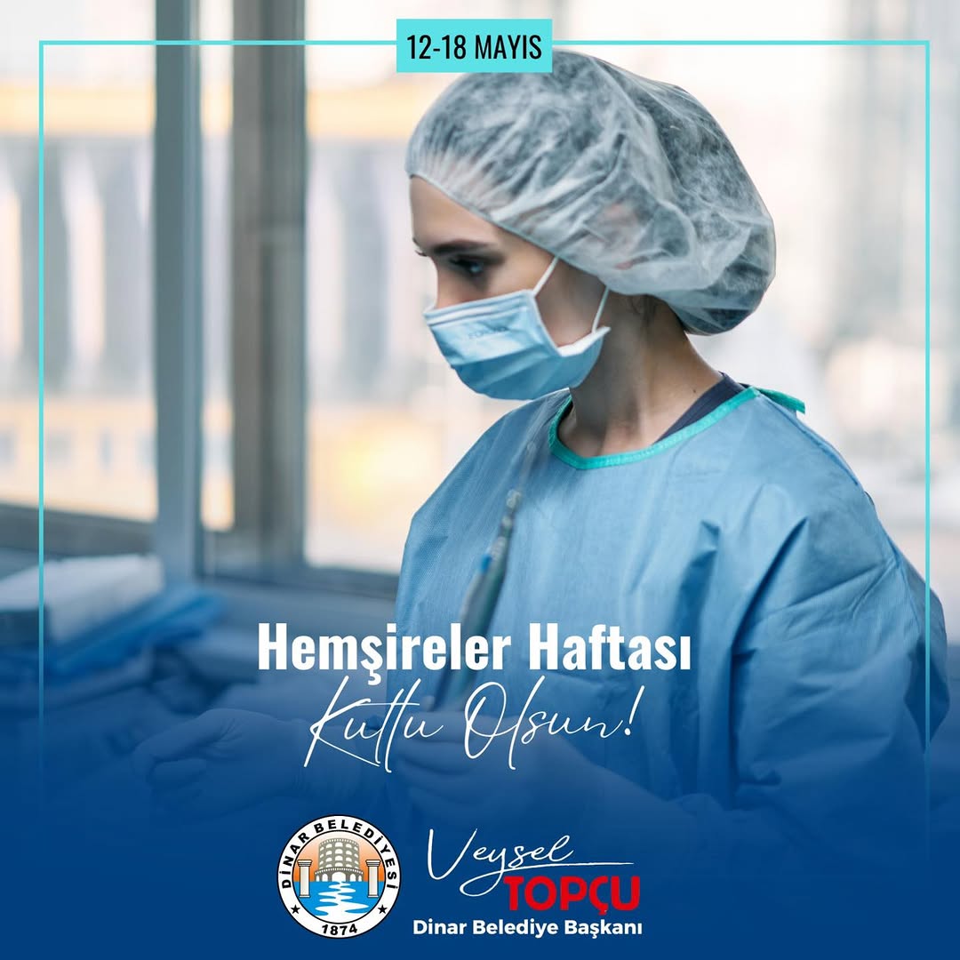 Sağlık Sistemimizin Kahramanları: Hemşireler Haftası Kutlu Olsun!