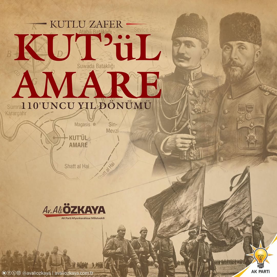 Sakallı Nureddin Paşa'nın Kut'ül Amare Zaferi'nin 110. Yıl Dönümü