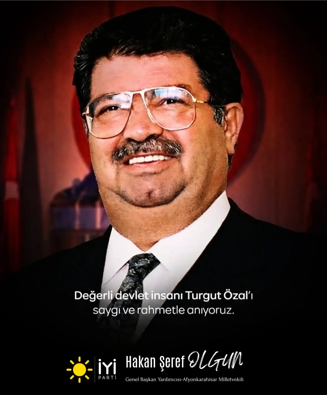 Ülkemizin 8. Cumhurbaşkanı Turgut Özal'ı Vefatının Yıldönümünde Anıyoruz