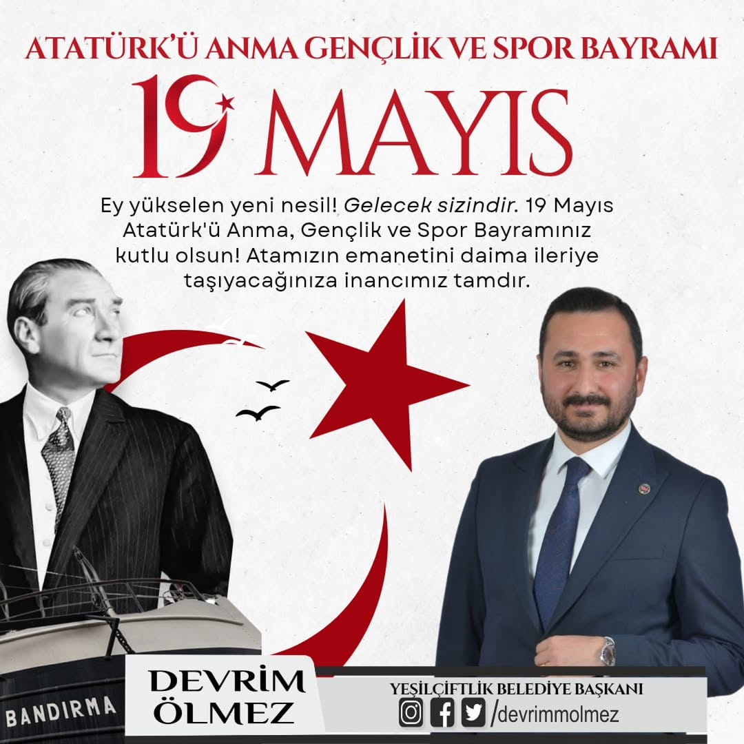 YeşilÇiftlik Belediye Başkanı Devrim Ölmez'den 19 Mayıs Mesajı