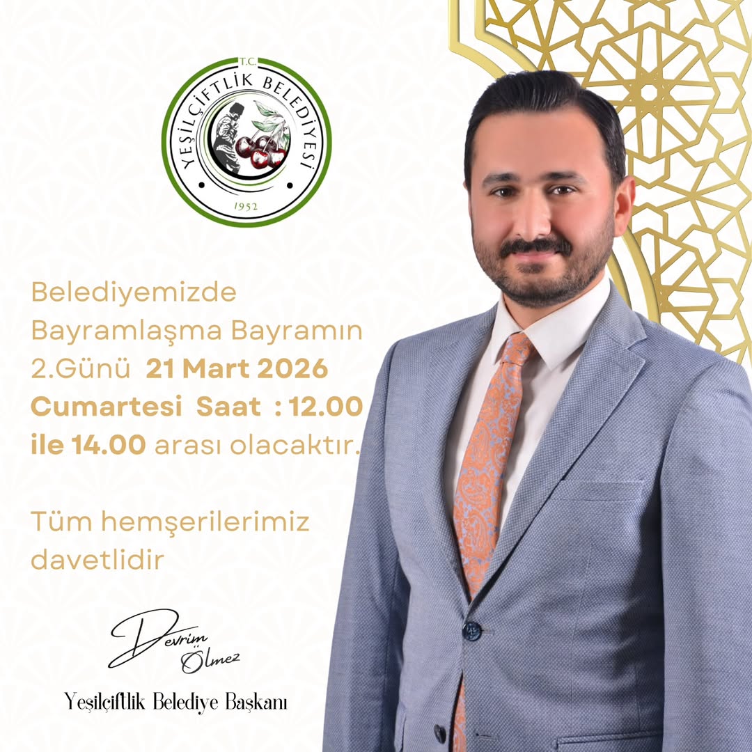 YeşilÇiftlik Belediye Başkanı Devrim Ölmez'den Bayramlaşma Programı Duyurusu