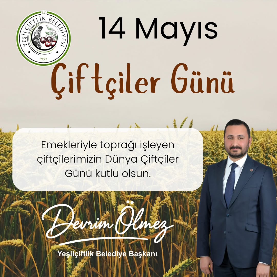 YeşilÇiftlik Belediye Başkanı'nın Dünya Çiftçiler Günü Kutlama Mesajı