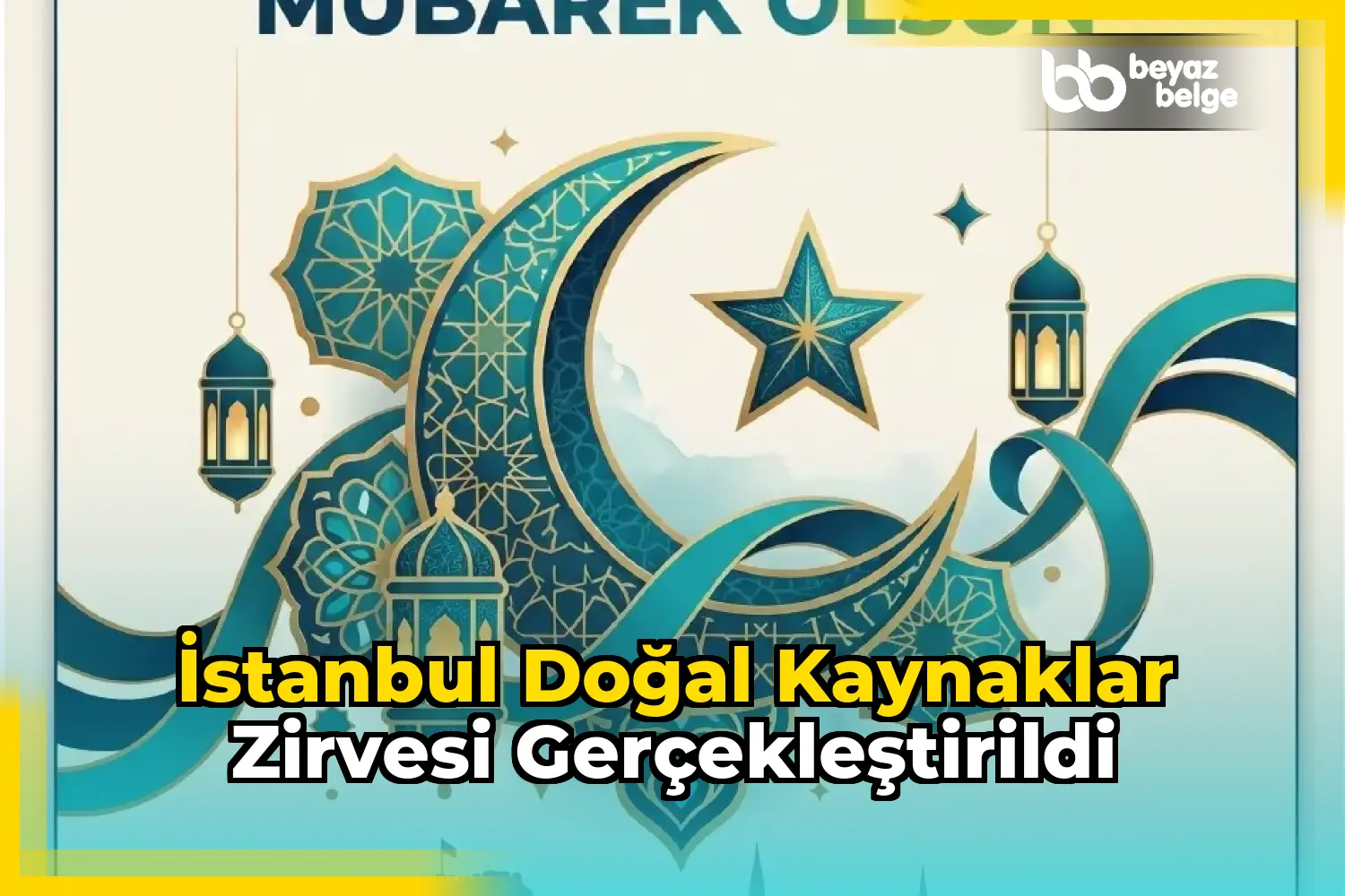 İstanbul Doğal Kaynaklar Zirvesi gerçekleştirildi