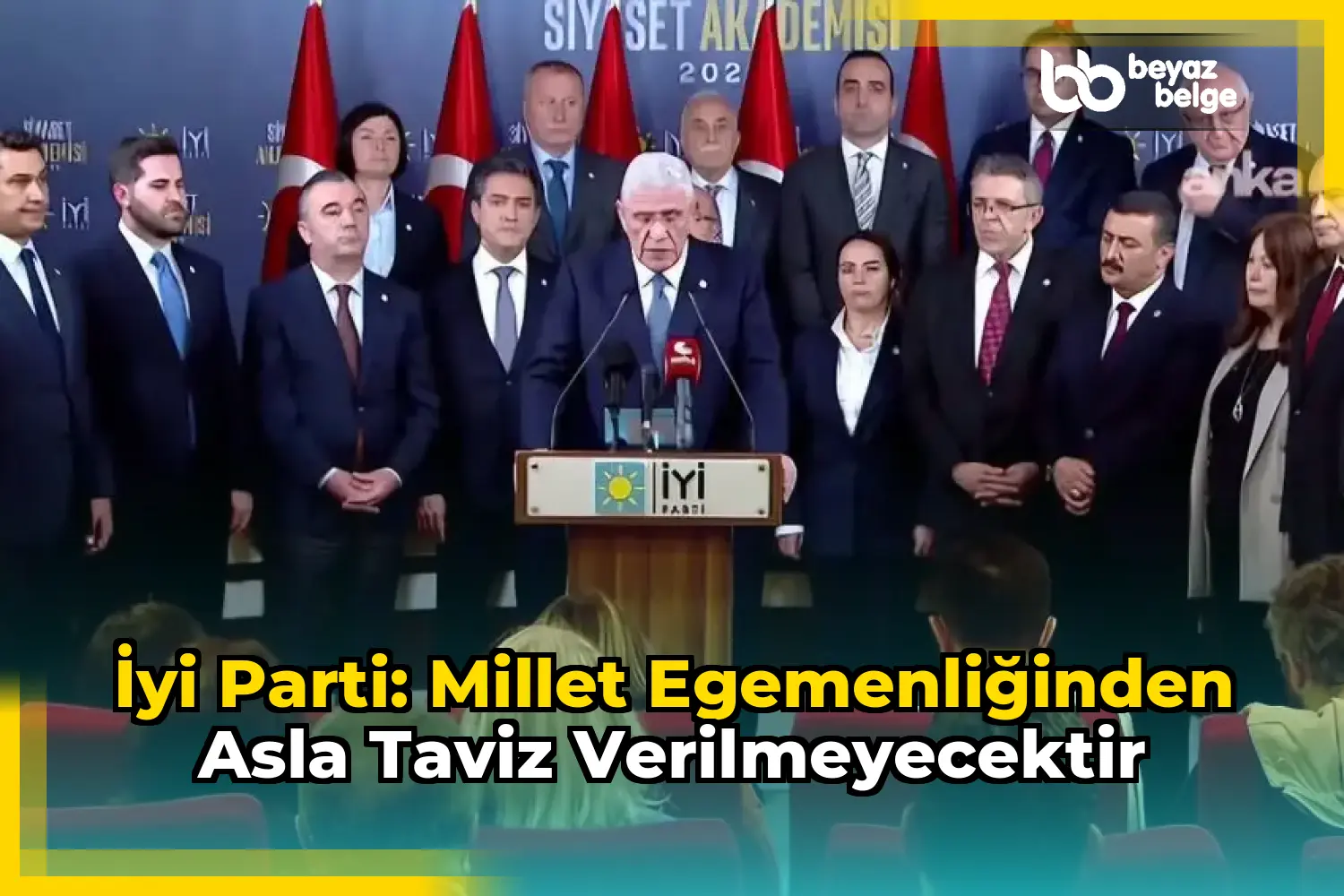İyi Parti: Millet Egemenliğinden Asla Taviz Verilmeyecektir