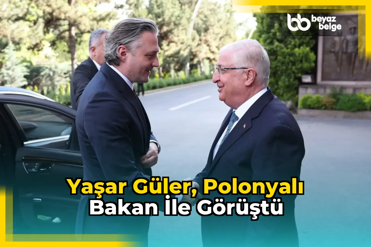 Yaşar Güler, Polonyalı Bakan ile görüştü