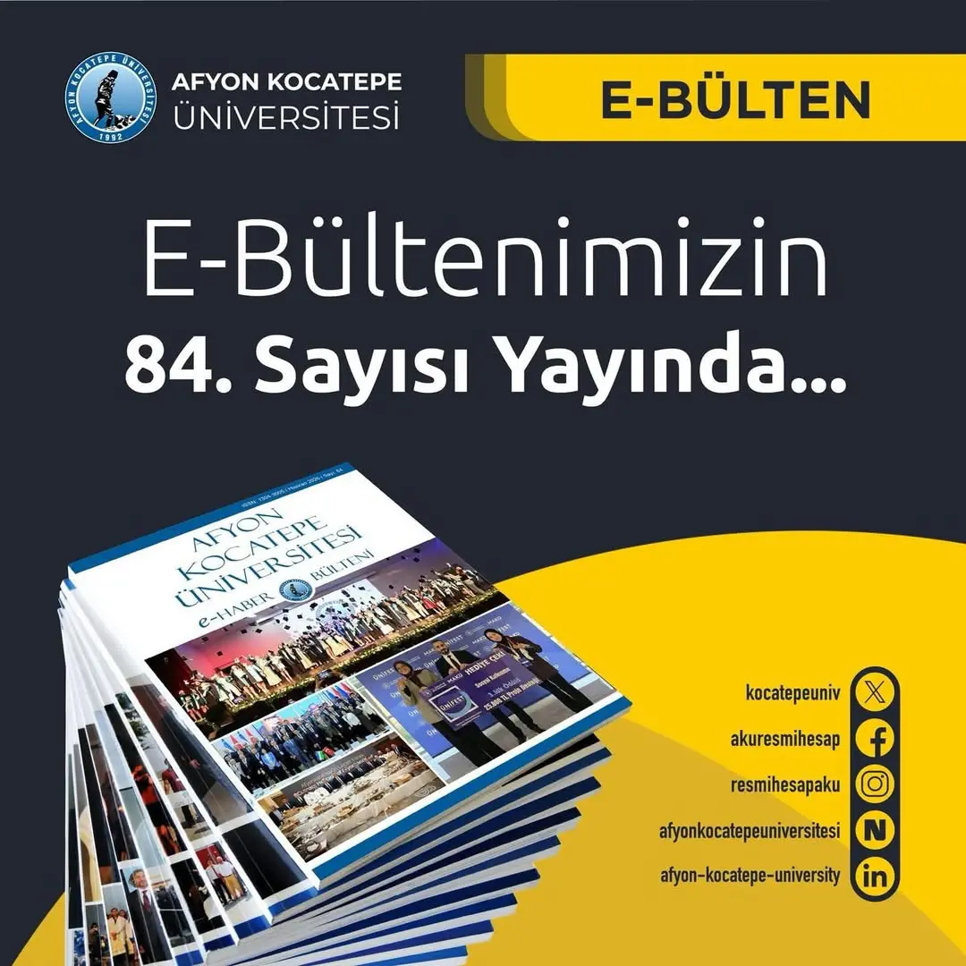 Afyon Kocatepe Üniversitesi e-Haber Bülteni 84. Sayısı Yayınlandı