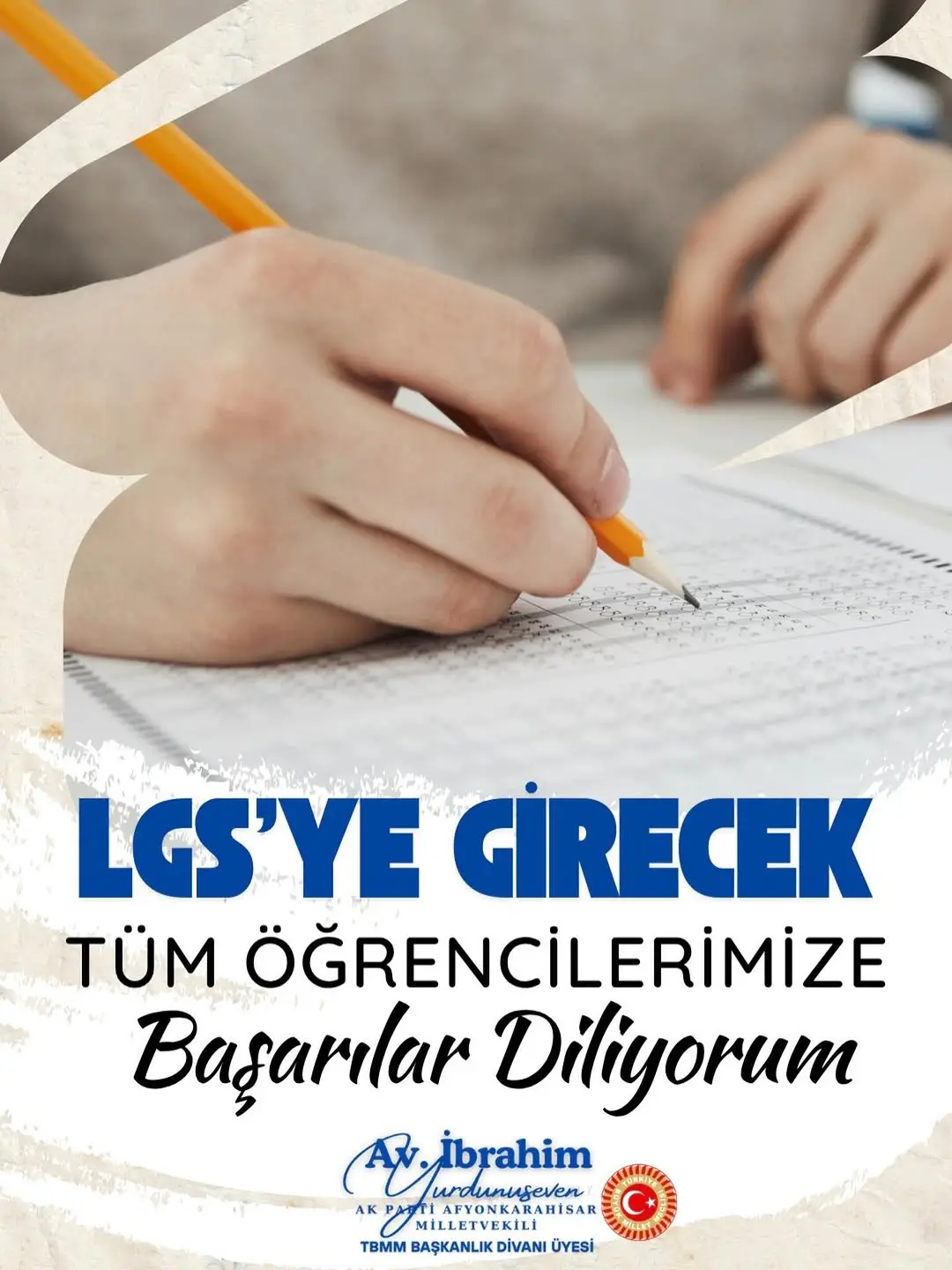 Ak Parti Afyonkarahisar Milletvekili İbrahim Yurdunuseven'den LGS Adaylarına Destek Mesajı