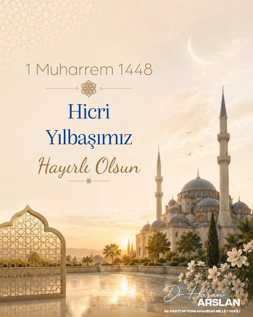 Ak Parti Milletvekili Hasan Arslan'dan Hicrî Yılbaşı Mesajı