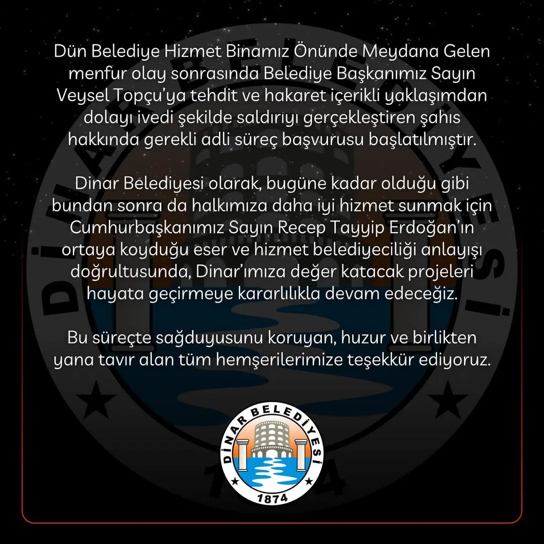Dinar Belediye Başkanı Veysel Topçu'ya Yapılan Saldırı Hakkında Açıklama