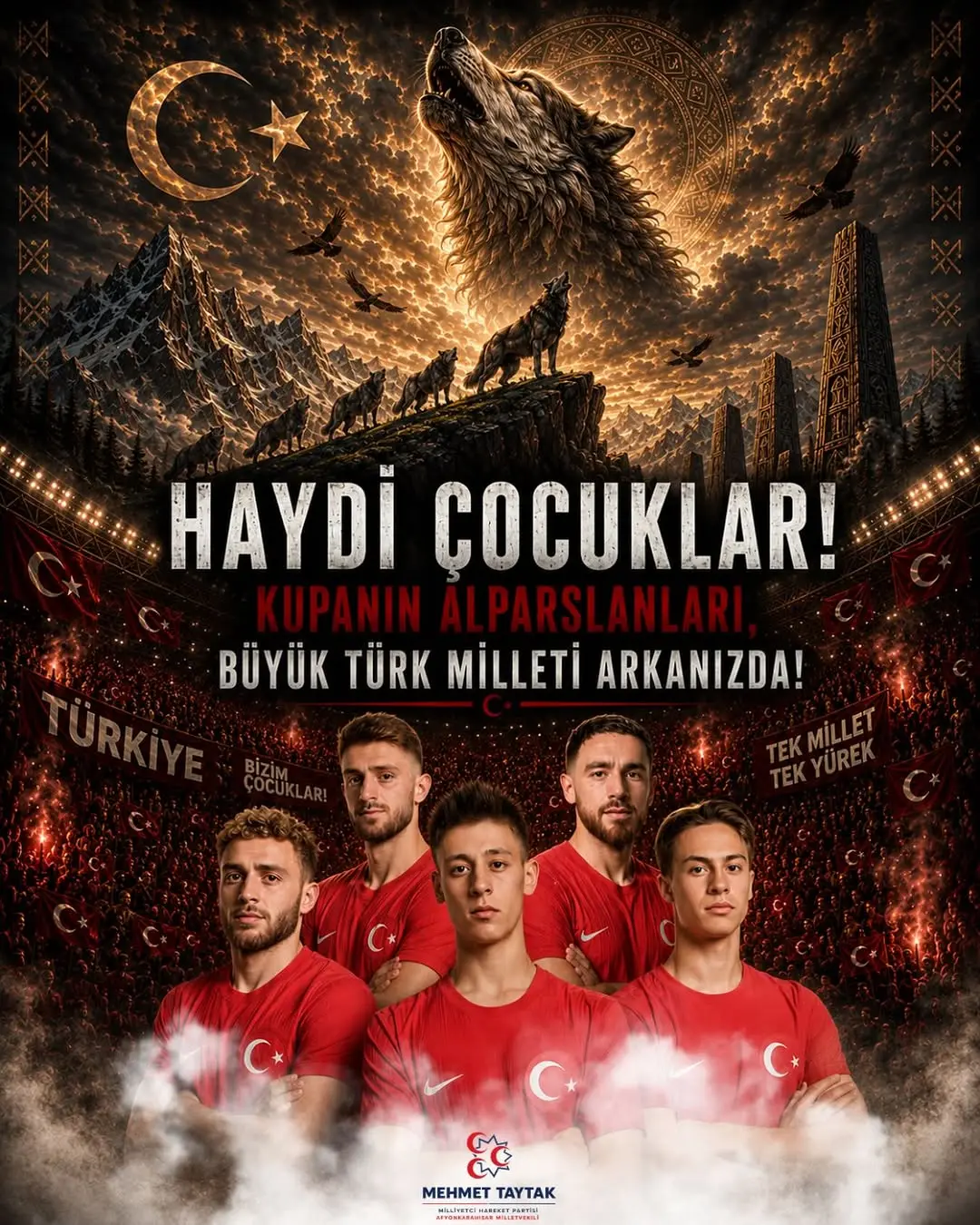 Mhp Afyonkarahisar Milletvekili Mehmet Taytak'tan Milli Takımımıza Destek Mesajı