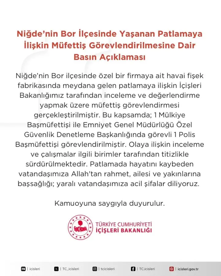 Niğde Bor İlçesinde Havai Fişek Fabrikasında Meydana Gelen Patlamaya Müfettiş Görevlendirildi